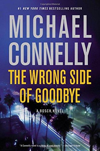 The Wrong Side of Goodbye (A Harry Bosch Novel, Band 19)