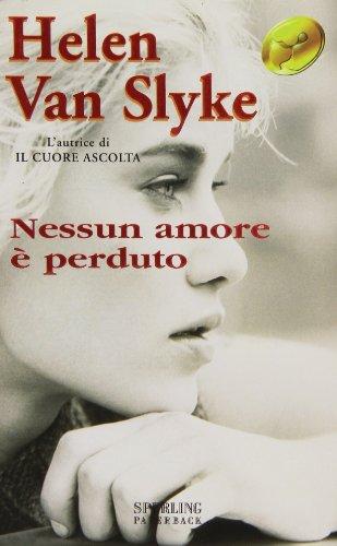 Nessun amore è perduto (Super bestseller)