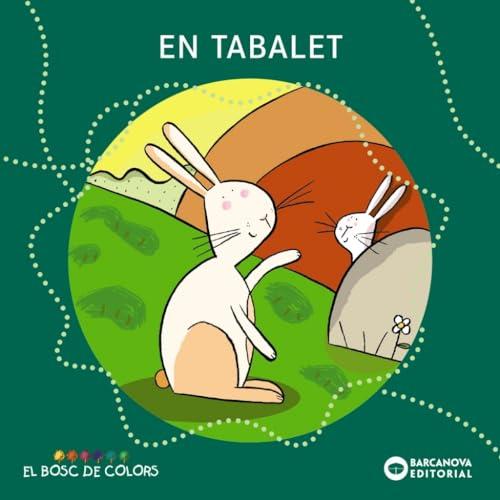 En Tabalet (Llibres infantils i juvenils - El bosc de colors)