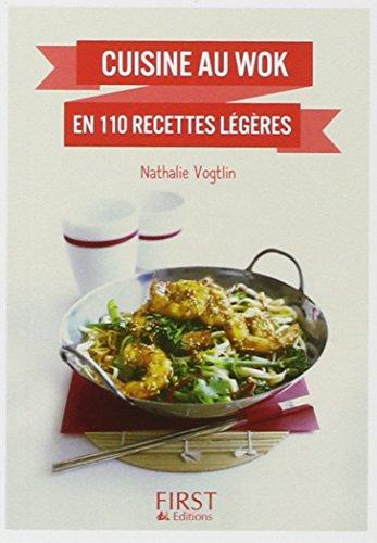 Cuisine au wok en 110 recettes légères