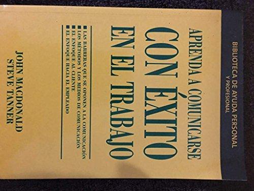 Aprenda a comunicarse con éxito en el trabajo (en una semana)