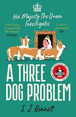 A Three Dog Problem: The Queen investigates a murder at Buckingham Palace