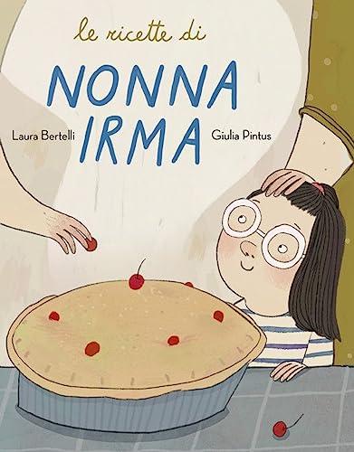 Le ricette di nonna Irma (Ciopilopini)