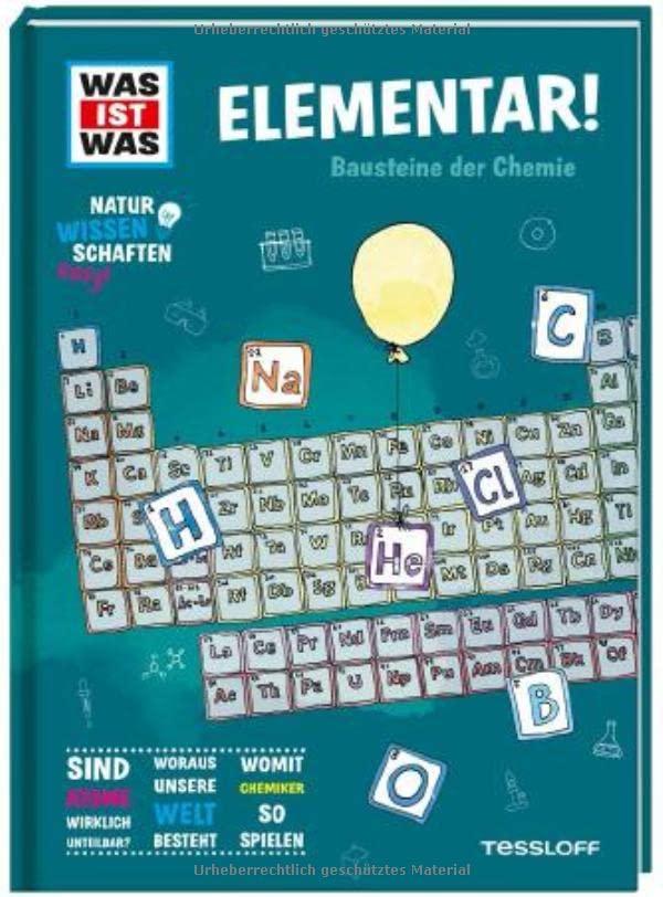 WAS IST WAS Naturwissenschaften easy! Chemie. Elementar!: Bausteine der Chemie