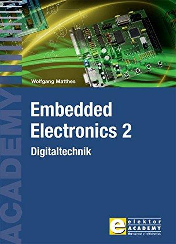 Embedded Electronics 2: Digitaltechnik