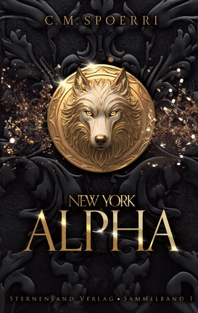 New York Alpha (Sammelband 1): Prolog, Part 1, Part 2