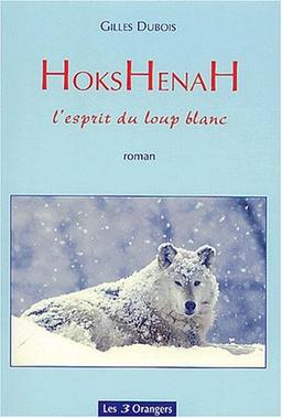 Hokshenah, l'esprit du loup blanc