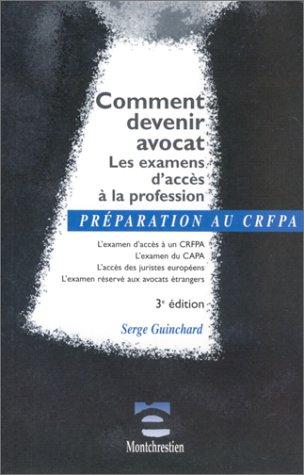 Comment devenir avocat : Les examens d'accès à la profession (Prepa. Cfpa)