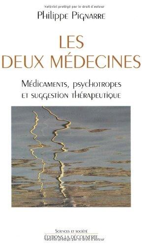 Les deux médecines : médicaments, psychotropes et suggestion thérapeutique