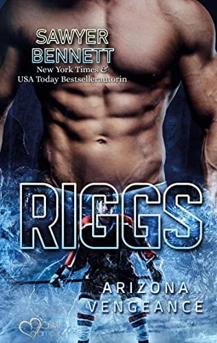 Riggs (Arizona Vengeance Team Teil 11)