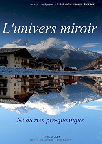 l'Univers miroir, né du rien préquantique