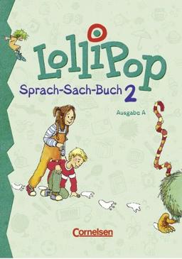 LolliPop Sprach-Sach-Buch - Ausgabe A: Lollipop, Sprach-Sach-Buch, neue Rechtschreibung, 2. Schuljahr