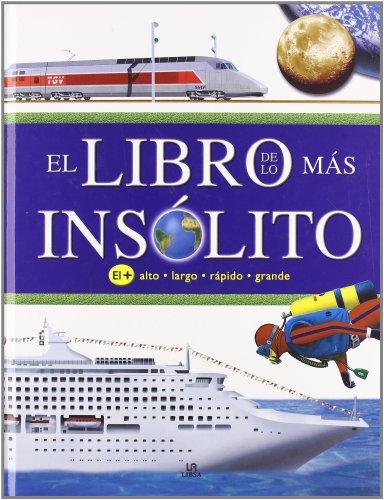 El Libro de lo más Insólito (Saber y Conocer, Band 7)