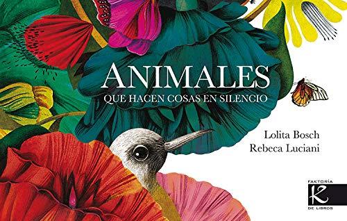 Animales que hacen cosas en silencio (Poesía)