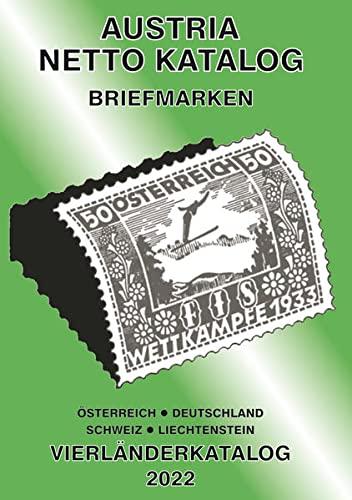 ANK-Vierlaenderkatalog 2022: Alle Briefmarken von Österreich inkl. UNO Wien, Deutschland, Schweiz und Liechtenstein bis Ende des Jahres 2021.