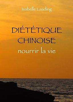 Diététique chinoise : nourrir la vie