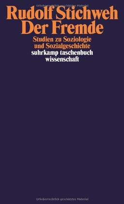 Der Fremde: Studien zu Soziologie und Sozialgeschichte (suhrkamp taschenbuch wissenschaft)