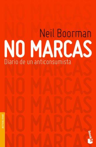 No marcas : diario de un anticonsumista (Divulgación)