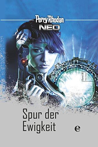 Perry Rhodan Neo 6: Spur der Ewigkeit: Platin Edition Band 6