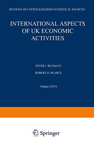 International Aspects of UK Economic Activities (Reviews of United Kingdom Statistical Sources) (Reviews of United Kingdom Statistical Sources, 26, Band 26)