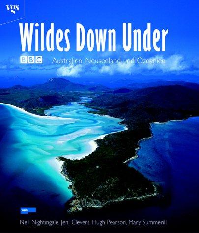 Wildes Down Under. Australien, Neuseeland und Ozeanien