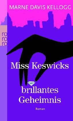 Miss Keswicks brillantes Geheimnis