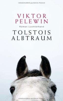 Tolstois Albtraum: Roman