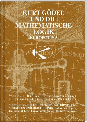 Kurt Gödel und die Mathematische Logik - Europolis 5