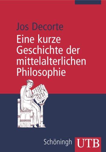 Eine kurze Geschichte der mittelalterlichen Philosophie (Uni-Taschenbücher M)