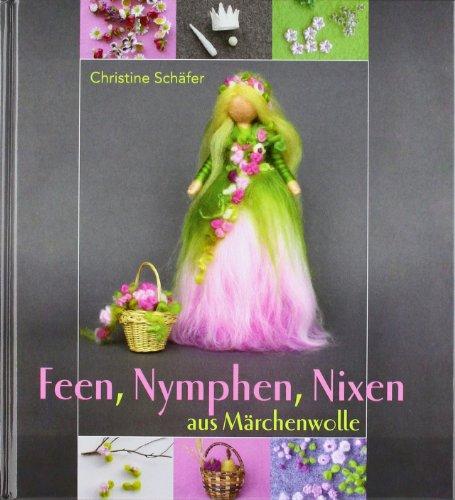 Feen, Nymphen, Nixen aus Märchenwolle