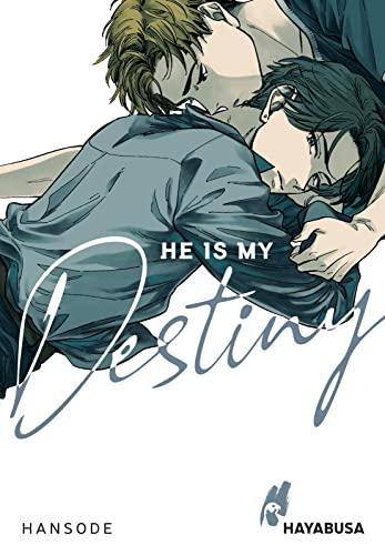 He is my Destiny: Yaoi-Einzelband aus dem Omegaverse ab 16 - mit exklusiver Sammelkarte in der ersten Auflage!