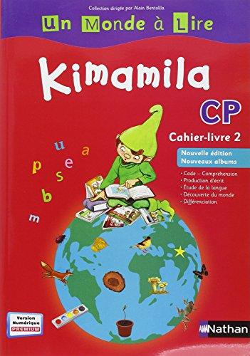 Kimamila CP : cahier-livre. Vol. 2