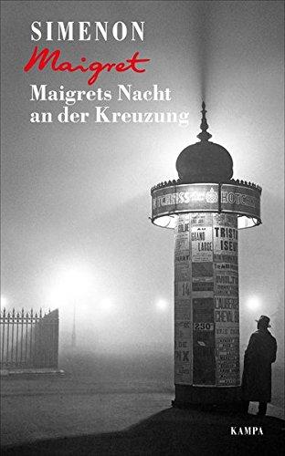 Maigrets Nacht an der Kreuzung (George Simenon)