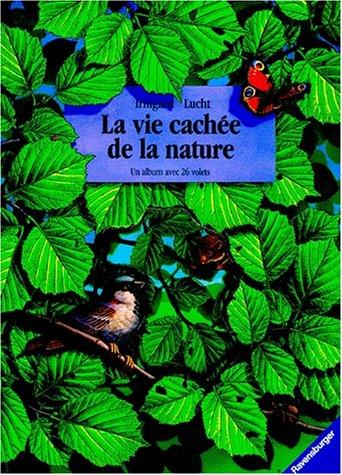 LA VIE CACHEE DE LA NATURE. Un album avec 26 volets (Albums)