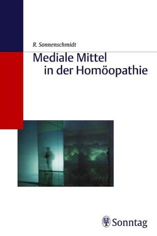 Mediale Mittel in der Homöopathie