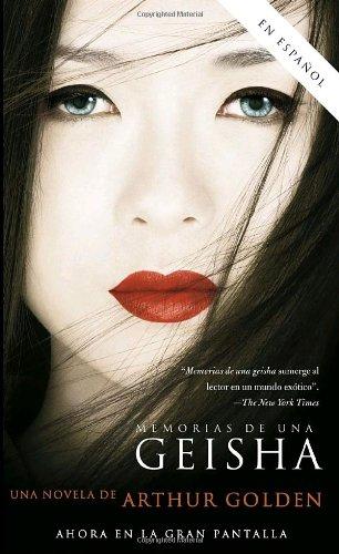 Memorias de una geisha: Una novela (Vintage Espanol)