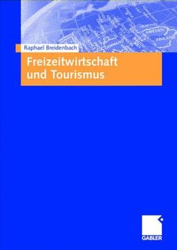 Freizeitwirtschaft und Tourismus (German Edition)