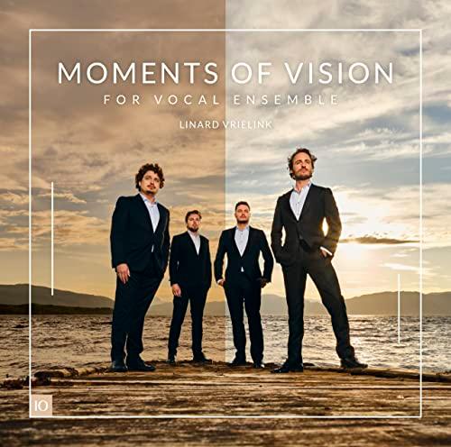 Moments of Vision - For Vocal Ensemble