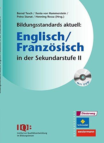 Bildungsstandards aktuell: Englisch/Französisch in der Sekundarstufe II