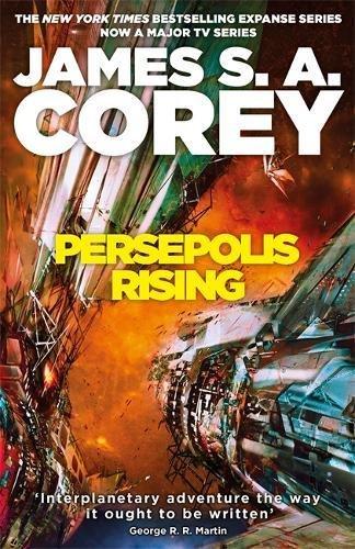 Persepolis Rising: Book 7 of the Expanse (now a major TV series on Netflix)