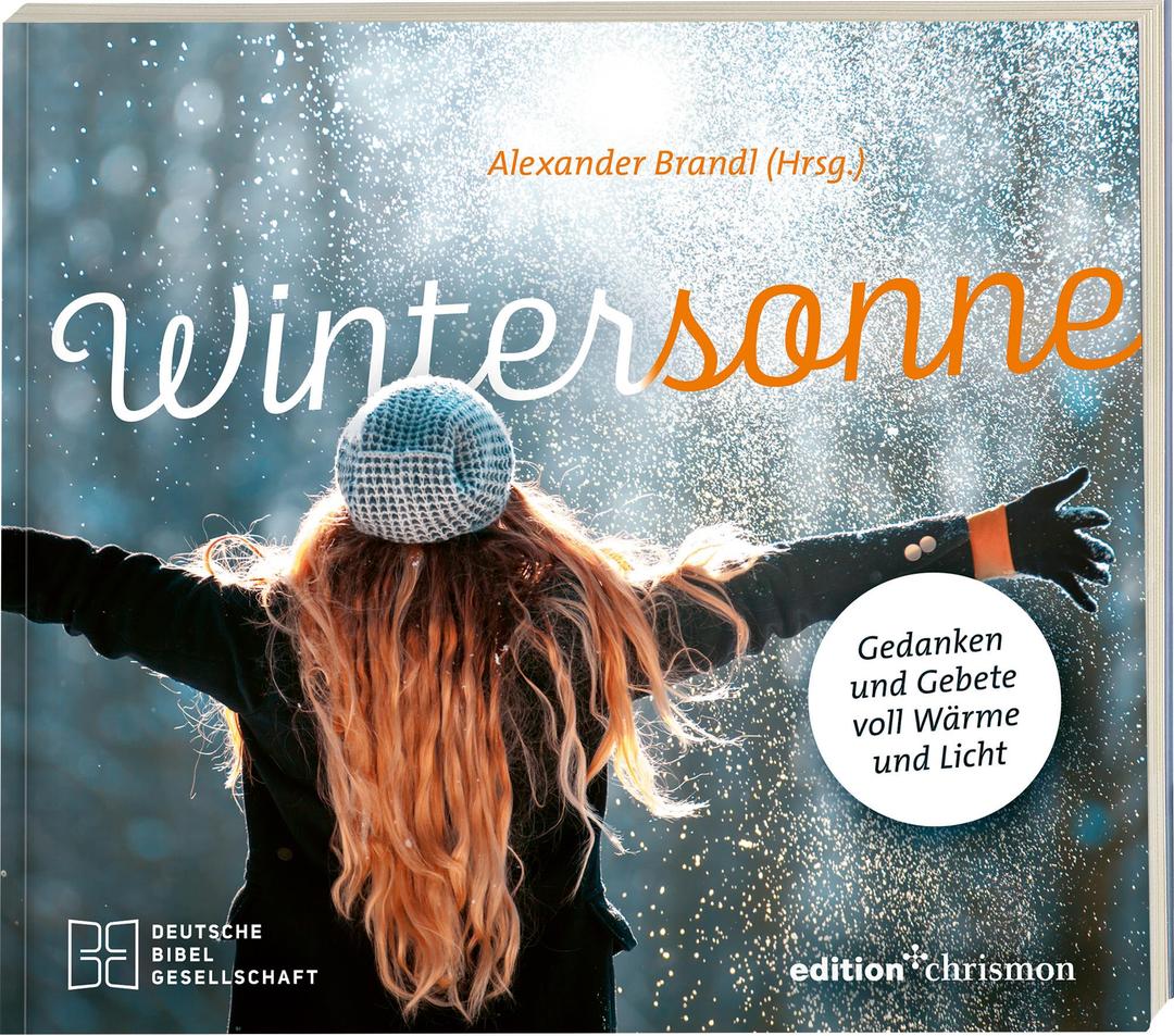 Wintersonne: Gedanken und Gebete voll Wärme und Licht