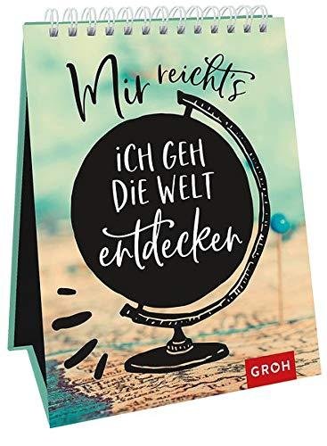 Mir reicht's - ich geh die Welt entdecken!