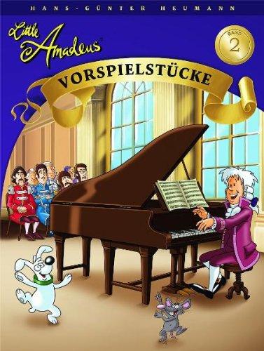 Little Amadeus 2. Vorspielstücke