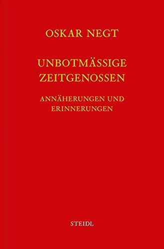 Werkausgabe Bd. 9 / Unbotmäßige Zeitgenossen