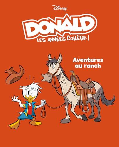 Donald : les années collège !. Vol. 9. Aventures au ranch