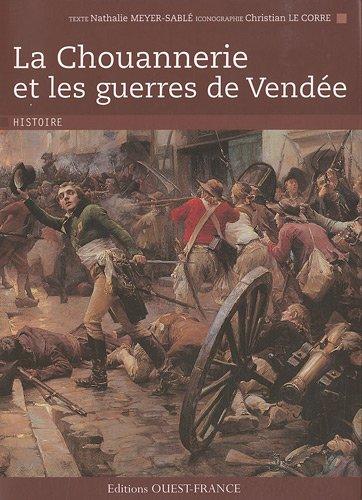 La chouannerie et les guerres de Vendée