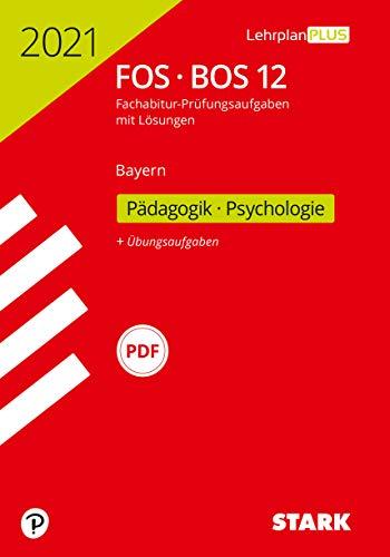 STARK Abiturprüfung FOS/BOS Bayern 2021 - Pädagogik/Psychologie 12. Klasse