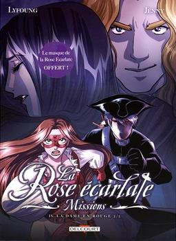 La rose écarlate : missions. Vol. 4. La dame en rouge. Vol. 2