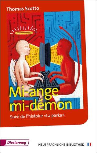 Mi-ange mi-démon: Textbuch (Diesterwegs Neusprachliche Bibliothek - Französische Abteilung, Band 1)