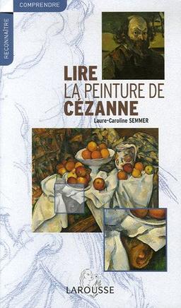 Lire la peinture de Cézanne